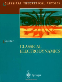 Walter Greiner, D.A. Bromley — Classical Electrodynamics