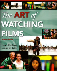 Joseph M. Boggs, Dennis W. Petrie — Art of Watching Films