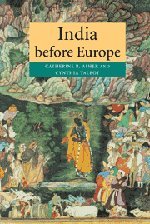 Catherine B. Asher, Cynthia Talbot — India before Europe