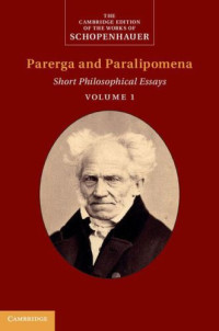 Arthur Schopenhauer — Parerga and Paralipomena Vol.1