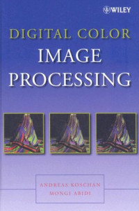 Andreas Koschan, Mongi Abidi — Digital color image processing