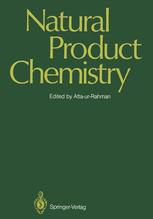 Viqar Uddin Ahmad (auth.), Professor Atta-ur Rahman (eds.) — Natural Product Chemistry: Proceedings of the First International Symposium and Pakistan-U.S. Binational Workshop, Karachi, Pakistan