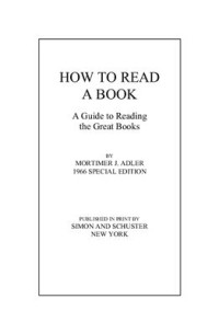 Adler Mortimer J. — How to Read a Book (Special Edition)