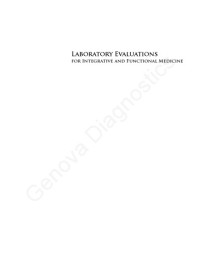 Richard S. Lord, J. Alexander Bralley — Laboratory Evaluations for Integrative and Functional Medicine