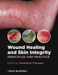 Madeleine Flanagan — Wound Healing and Skin Integrity