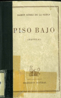 Gómez de la Serna, Ramón — Piso bajo