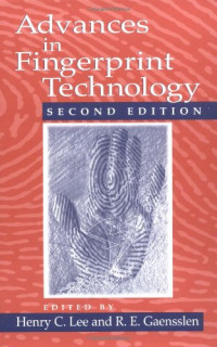 Henry C. Lee, R. E. Gaensslen — Advances in Fingerprint Technology