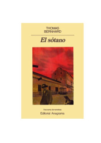 Thomas Bernhard — El Sotano