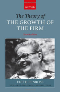 Edith Penrose, Edith Tilton Penrose, Christos Pitelis — The Theory of the Growth of the Firm