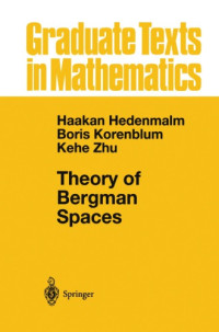 Hedenmalm, Haakan;Korenblum, Boris;Zhu, Kehe — Theory of Bergman Spaces