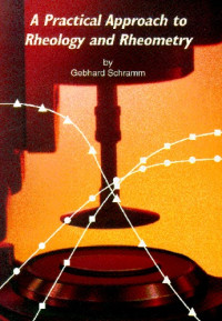 Gebhard Schramm — A Practical Approach to Rheology and Rheometry