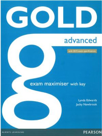  — Gold Advanced. Exam Maximiser (with 2015 exam specifications)