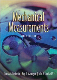 Thomas G. Beckwith, Roy D. Marangoni, John H. Lienhard V — Mechanical Measurements