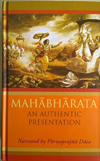Purnaprajna Dasa, Vyasa — Mahabharata - An Authentic Presentation