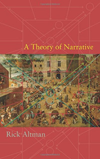 Rick Altman — A Theory of Narrative