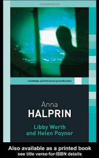 Helen Poynor — Anna Halprin (Routledge Performance Practitioners)