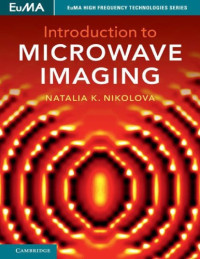 Natalia Nikolova — Introduction to Microwave Imaging