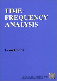 Leon Cohen — Time Frequency Analysis: Theory and Applications