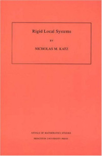 Nicholas M. Katz — Rigid local systems