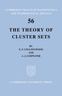 Edward Foyle Collingwood, Arthur John Lohwater — The Theory of Cluster Sets