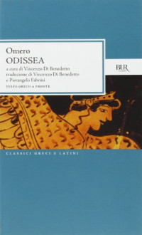 Omero, Vincenzo Di Benedetto (editor) — Odissea. Testo greco a fronte