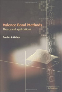 Gordon A. Gallup — Valence Bond Methods, Theory and applications