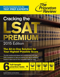 Adam Robinson, Kevin Blemel, Mindy Eve Myers, Bob Spruill, Andrew Brody, Princeton Review (Firm) — Cracking the LSAT Premium
