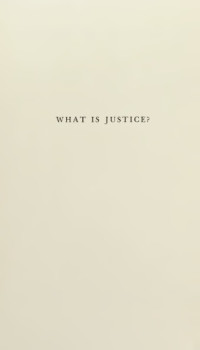 Hans Kelsen — What is Justice? Justice, Law, and Politics in the Mirror of Science