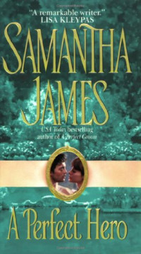 Samantha James — A Perfect Hero (Sterling Trilogy Book 3)