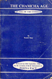 Kanshi Ram — The Chamcha Age: An Era of the Stooges