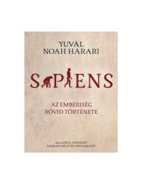Harari, Yuval Noah; Torma Péter — Sapiens [az emberiség rövid története]