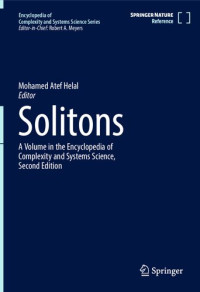 Mohamed Atef Helal — Solitons: A Volume in the Encyclopedia of Complexity and Systems Science, Second Edition