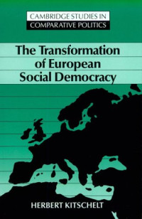 Herbert Kitschelt — The Transformation of European Social Democracy