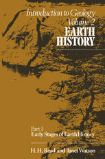 H. H. Read F.R.S, F.R.S.E, F.G.S., D.Sc., A.R.C.S., Janet Watson Ph.D., A.R.C.S., D.I.C. (auth.) — Introduction to Geology: Volume 2 Earth History Part I Early Stages of Earth History