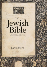 David H. Stern — The Jewish Bible - A Material History
