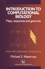 Michael S. Waterman (auth.) — Introduction to Computational Biology: Maps, sequences and genomes