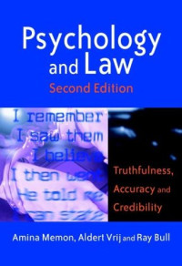 Amina Memon, Aldert Vrij, Ray Bull — Psychology and Law - Truthfulness, Accuracy and Credibility (Wiley Series in Psychology of Crime, Policing and Law)