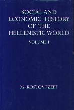 Michael Ivanovitch Rostovtzeff — The Social and Economic History of the Hellenistic World