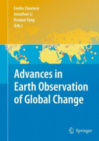 Rainer Sandau, Klaus Briess (auth.), Emilio Chuvieco, Jonathan Li, Xiaojun Yang (eds.) — Advances in Earth Observation of Global Change