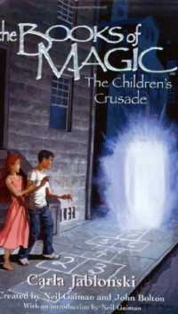 Carla Jablonski — The Books of Magic #3 - The Children's Crusade (The Books of Magic, 3)