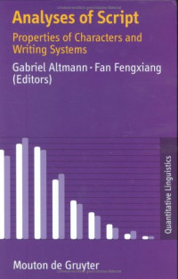 Altmann, Gabriel — Analyses of Script: Properties of Characters and Writing Systems (Quantitative Linguistics) (German Edition)