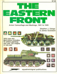 Zaloga, Stephan J — The Eastern Front Armor Camouflage & Markings, 1941-1945