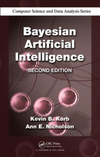 Kevin B. Korb, Ann E. Nicholson — Bayesian Artificial Intelligence