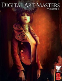  — 3Dtotal.com Ltd. Digital Art Masters. Volume 5