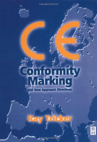 Ray Tricker — CE Conformity Marking  - and New Approach Directives