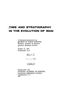 National Academy of Sciences — Time and Stratigraphy in the Evolution of Man (Symposium)