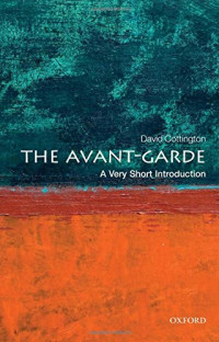 Cottington, David — The avant-garde : a very short introduction