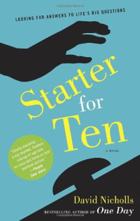 David Nicholls — Starter for Ten