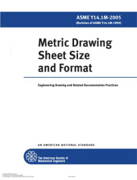The American Society of Mechanical Engineers — ASME Y14.1M-2005 Metric Drawing Sheet Size and Format