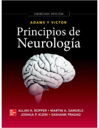 Adams and victor, Allan H. Ropper, Martin A. Samuels, Joshua P. Klein, Sashank Prasad. — Principios de neurología